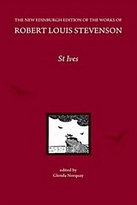 St. Ives by Robert Louis Stevenson : Robert Louis Stevenson (Hardcover)