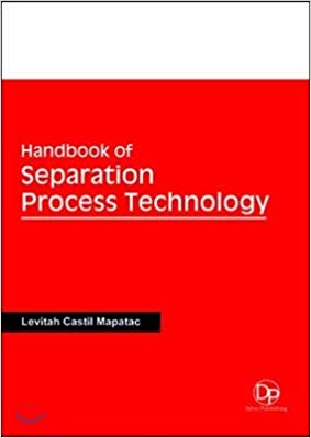 Handbook of Separation Process Technology