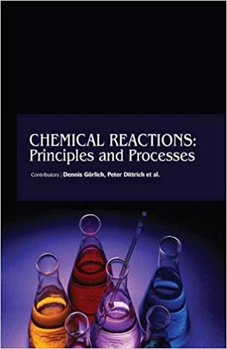 Chemical Reactions: Principles and Processes