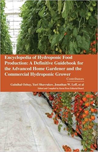 Encyclopaedia of Hydroponic Food Production: A Definitive Guidebook for the Advanced Home Gardener and the Commercial Hydroponic Grower 3 Vols