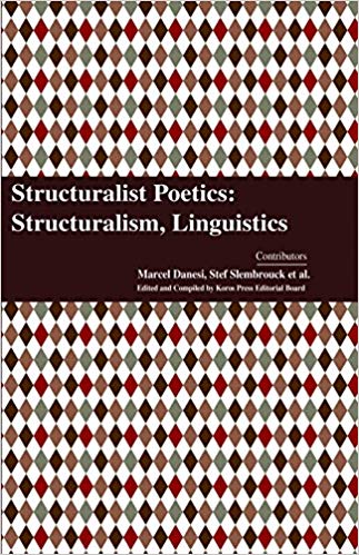 Structuralist Poetics: Structuralism, Linguistics