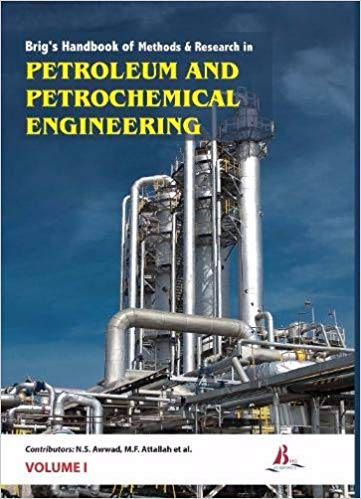 Brig's Handbook of Methods & Research in Petroleum and Petrochemical Engineering