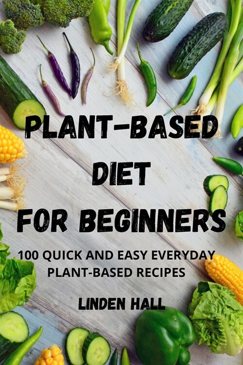 [POD] PLANT-BASED DIET FOR BEGINNERS (Paperback)