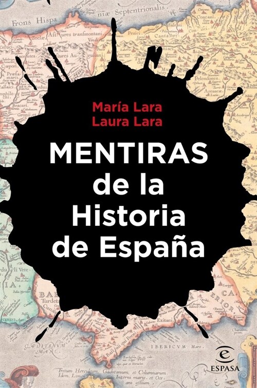 MENTIRAS DE LA HISTORIA DE ESPANA (Paperback)