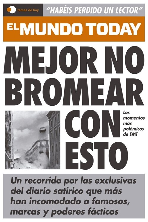 MEJOR NO BROMEAR CON ESTO (Paperback)