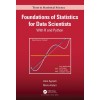 Foundations of Statistics for Data Scientists: With R and Python (Paperback)
