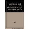 Meliolaceae and Asterinaceae of the Shimba Hills, Kenya (Paperback)