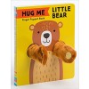 Hug Me Little Bear: Finger Puppet Book