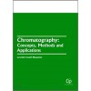 Chromatography: Concepts, Methods and  Applications