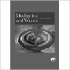 Mechanics and Waves