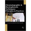 Chromatographic & Electrophoretic Techniques: Principles & Practices