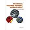 Plasmonics: Properties, Synthesis and Applications