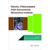 Novel Processes for Advanced Manufacturing