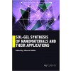 Sol-Gel Synthesis of Nanomaterials and their applications