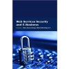 Web Services Security and E-Business