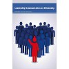 Leadership Communication as Citizenship