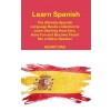 [POD] Learn Spanish: The Ultimate Spanish Language Books collection to Learn Starting from Zero, Have Fun and Become Fluent like a Native S (Hardcover)