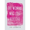 The Woman Who Lost Her Love