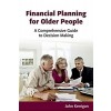 Financial Planning for Older People : A Comprehensive Guide to Decision Making (Paperback)